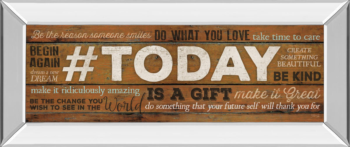 Mirrored Frame Today Is A Gift By Marla Rae 18X42 Mirror Frame Print