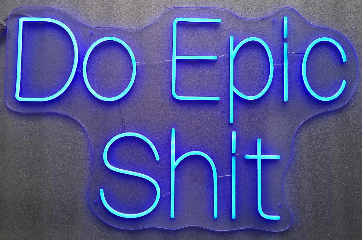 Neon Do Epic Shit Mixed Media