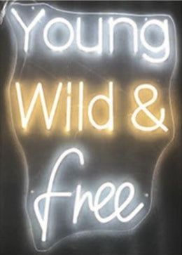 Neon Young Wild & Free Mixed Media