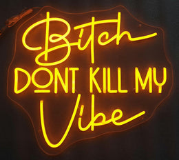 Neon Bitch DonÃ¢â¬â¢T Kill My Vibe Mixed Media